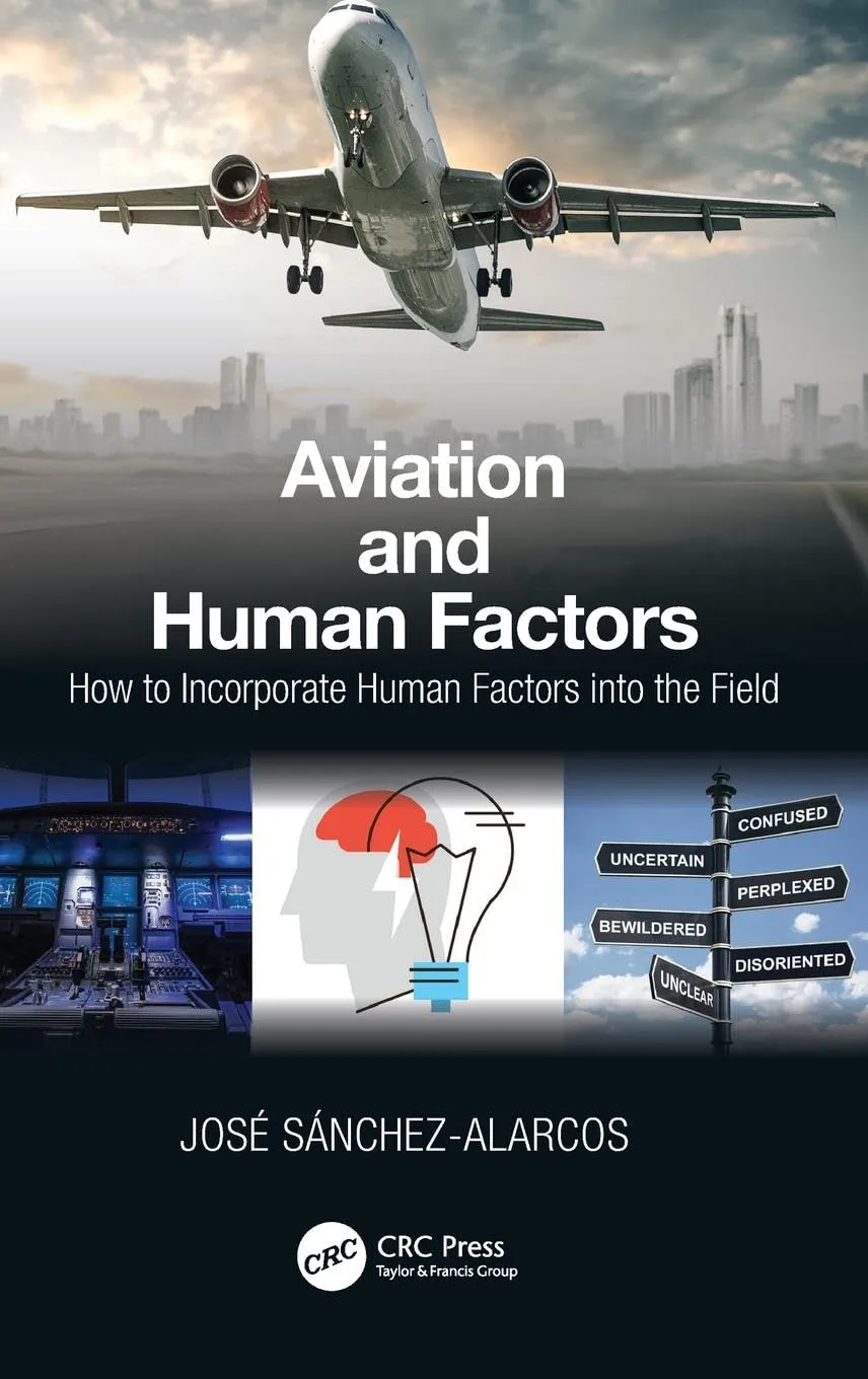 Aviation And Human Factors How To Incorporate Human Factors Into The Field | Hardcover