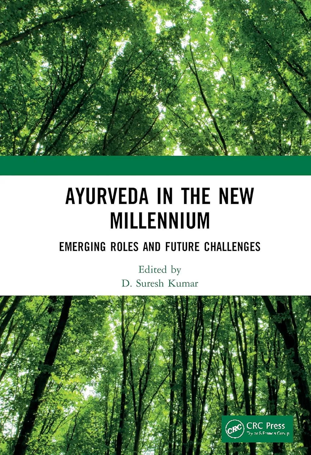 Ayurveda In The New Millennium Emerging Roles And Future Challenges | Hardcover