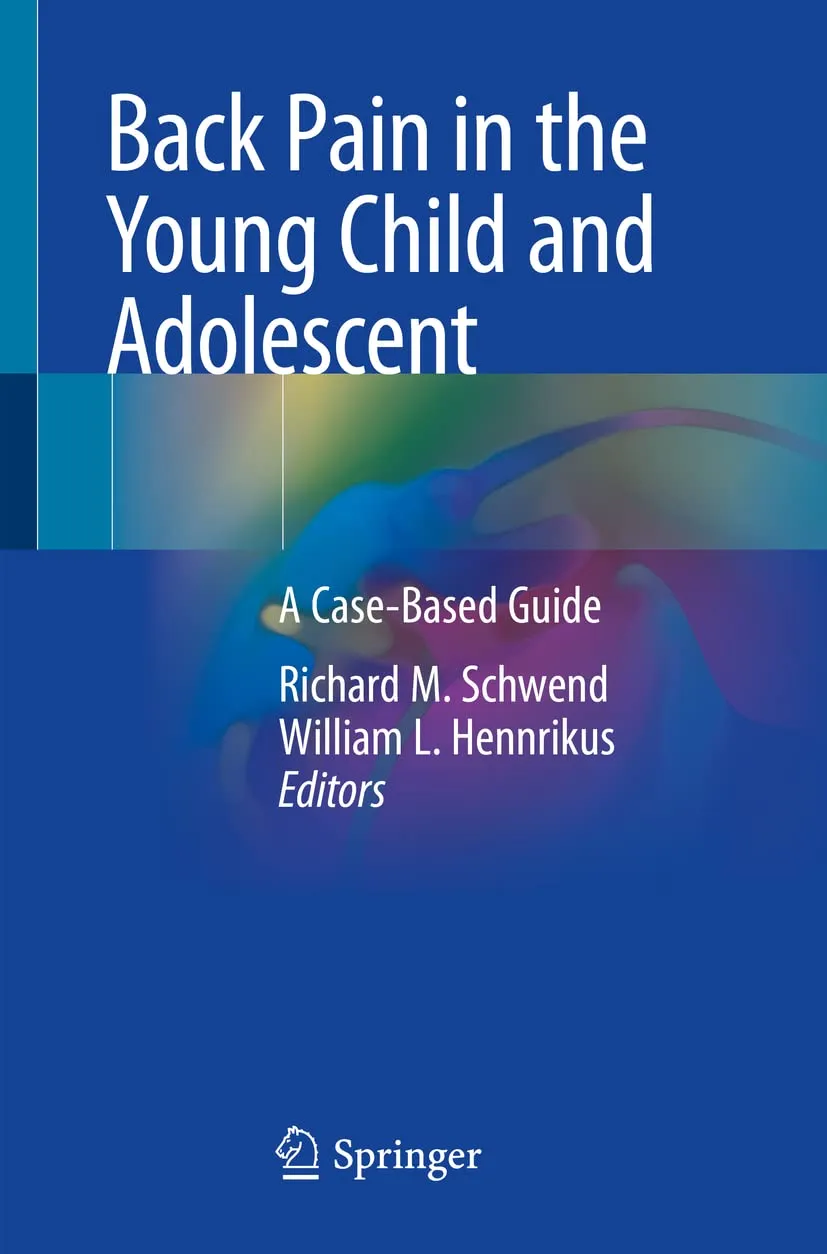 Back Pain In The Young Child And Adolescent A Casebased Guide | Paperback