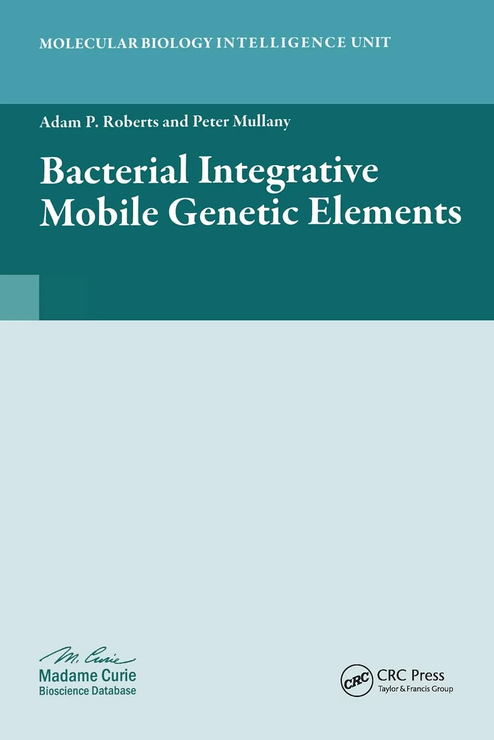 Bacterial Integrative Mobile Genetic Elements | Hardcover