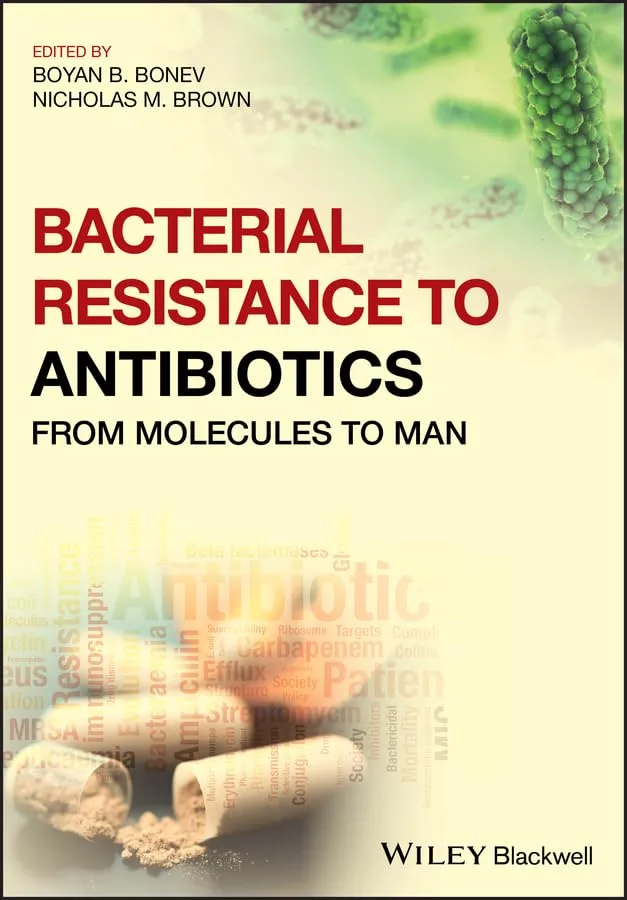 Bacterial Resistance To Antibiotics From Molecules To Man | Paperback