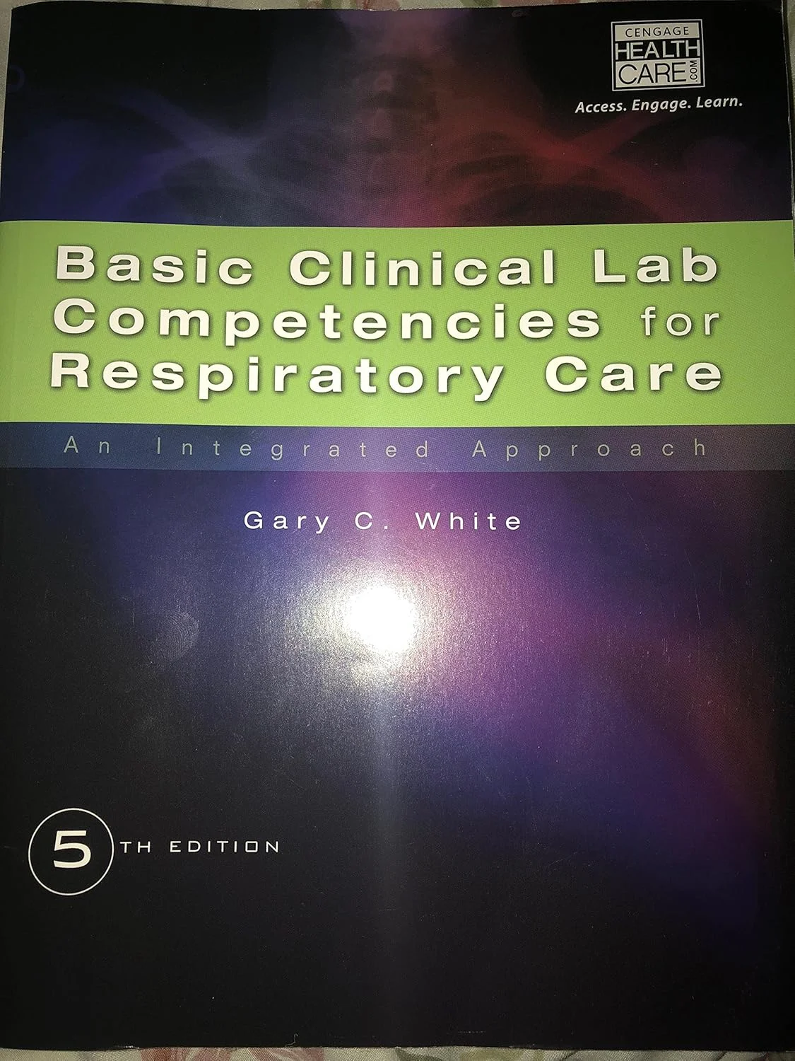 Basic Clinical Lab Competencies for Respiratory Care An Integrated Approach | 5th Edition | Paperback