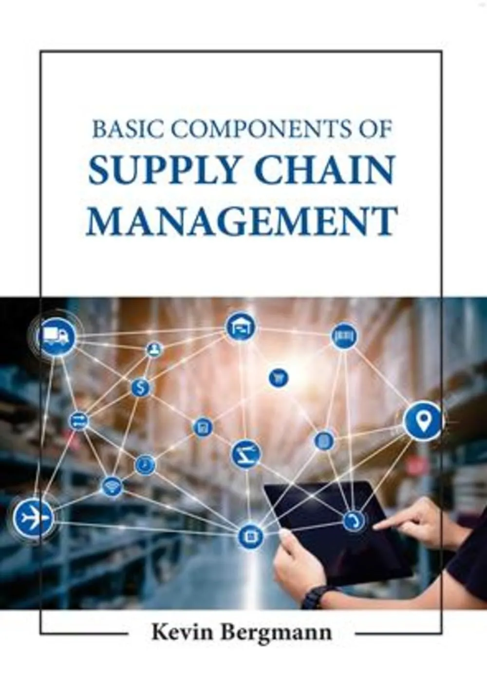 Basic Components Of Supply Chain Management | Hardcover