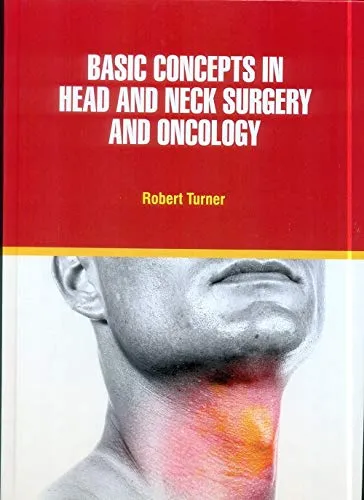 Basic Concepts in Head and Neck Surgery and Oncology | Hardcover