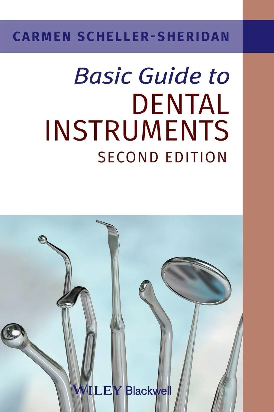 Basic Guide to Dental Instruments 2nd Edition