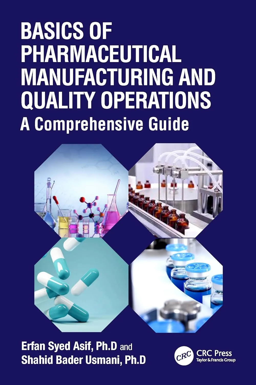 Basics Of Pharmaceutical Manufacturing And Quality Operations A Comprehensive Guide | Hardcover