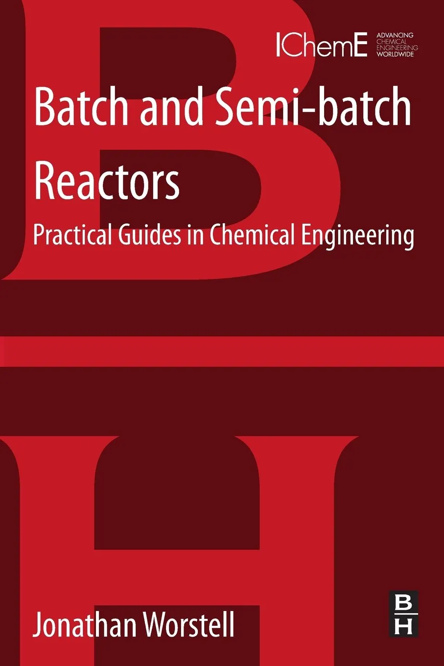 Batch and Semi-batch Reactors | Paperback