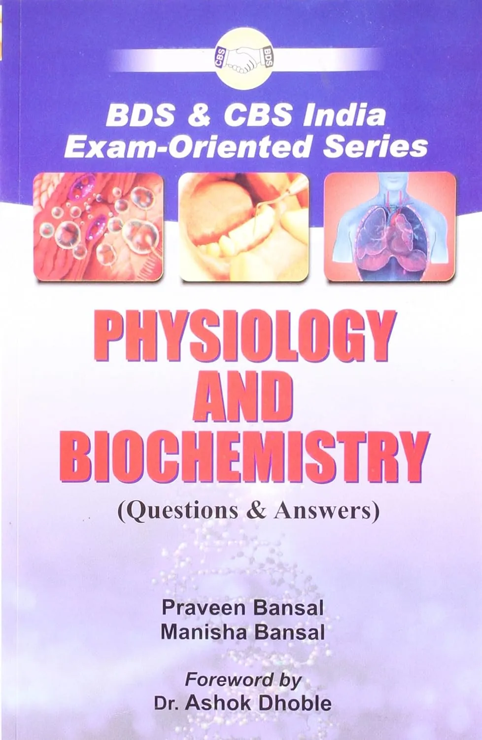 BDS and CBS India Exam-Oriented Series Physiology and Biochemistry Questions and Answers | Paperback