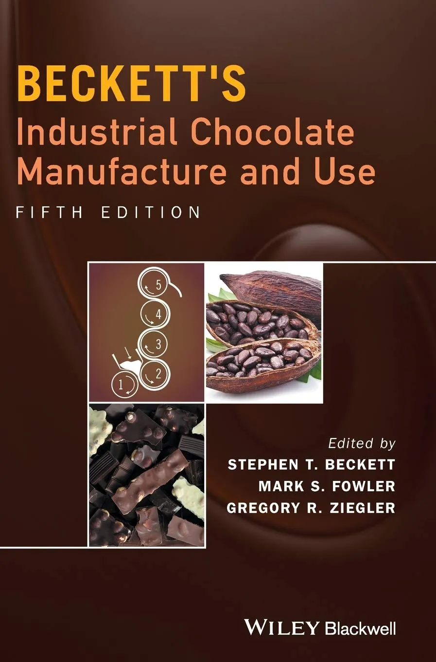 Beckett's Industrial Chocolate Manufacture and Use | 5th Edition | Hardcover