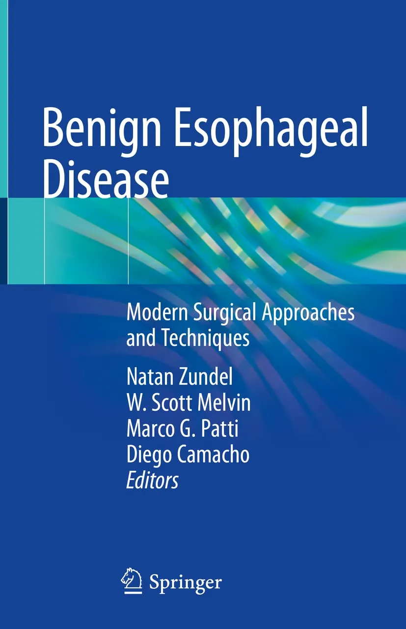 Benign Esophageal Disease Modern Surgical Approaches And Techniques | Hardcover