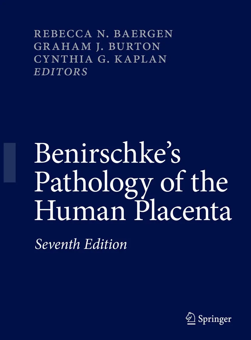Benirschkes Pathology Of The Human Placenta 7th Edition | Hardcover