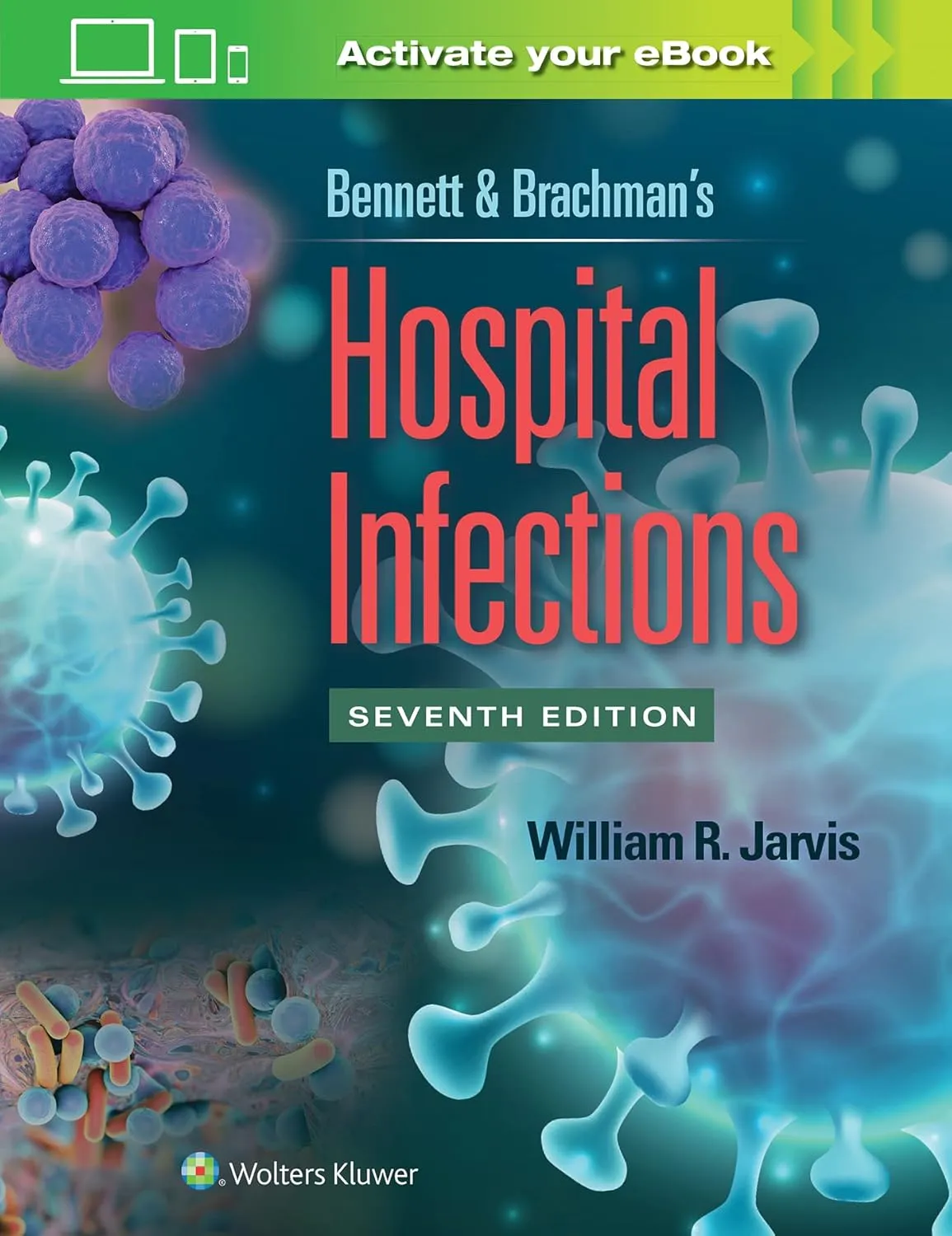 Bennett And Brachmans Hospital Infections With Access Code | 7th Edition | Hardcover
