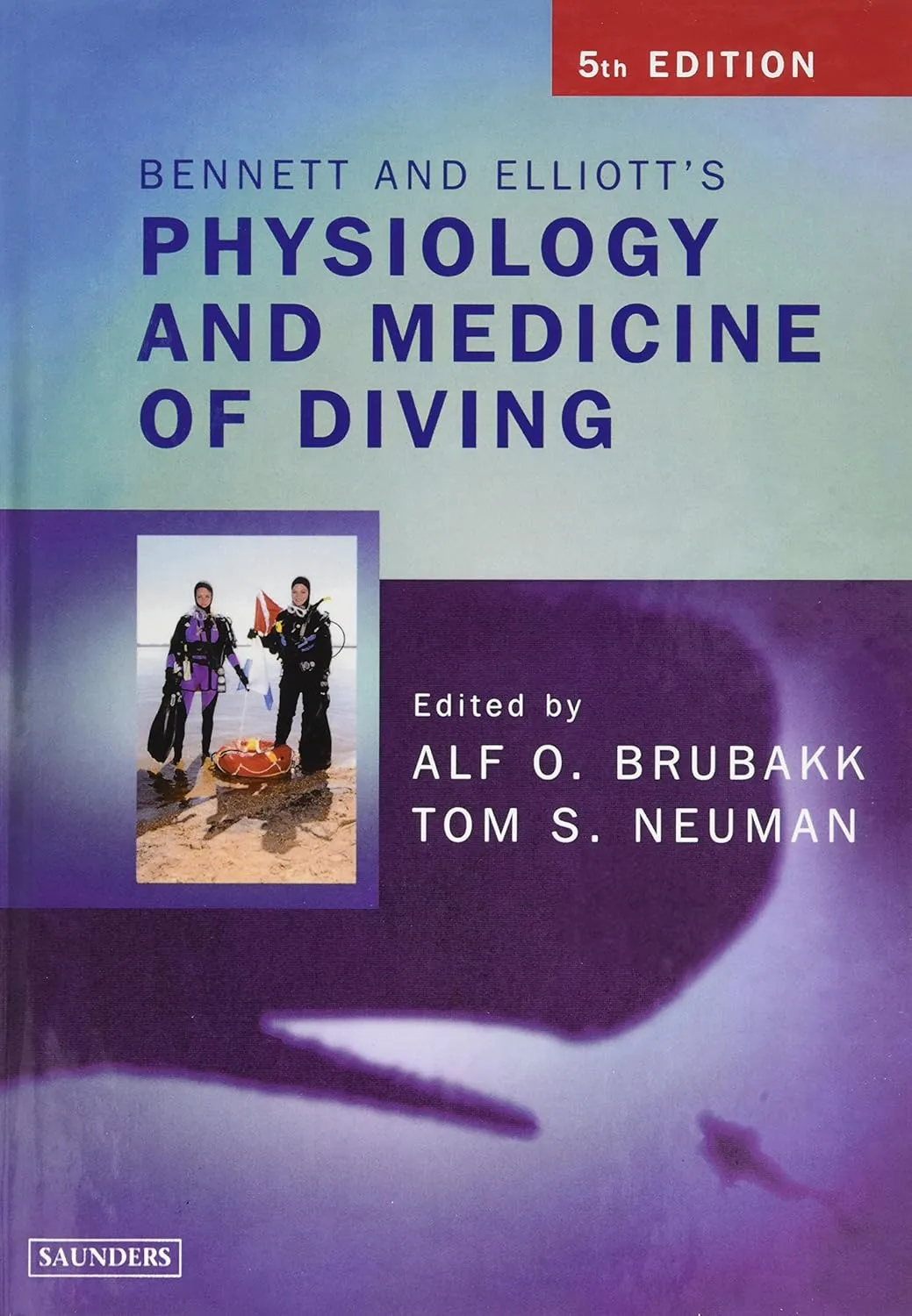 Bennett And Elliotts Physiology And Medicine Of Diving | 5th Edition | Hardcover