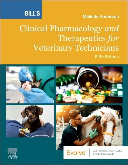 Bills Clinical Pharmacology And Therapeutics For Veterinary Technicians With Access Code 5th Edition | Paperback