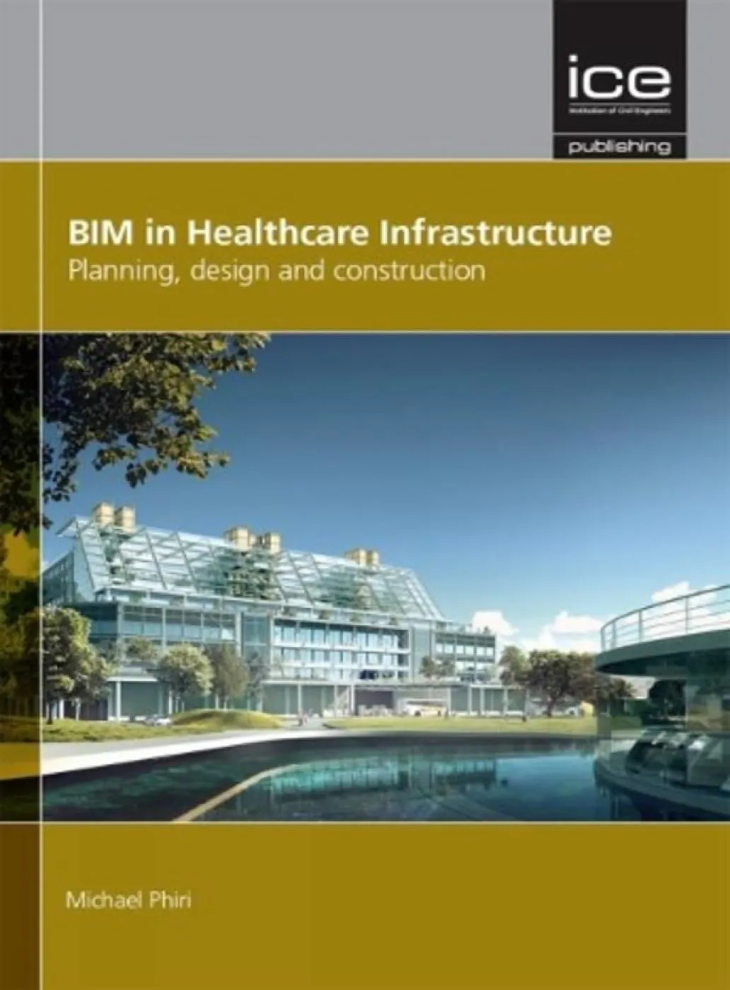 BIM in Healthcare Infrastructure Planning | Design and Construction | Hardcover