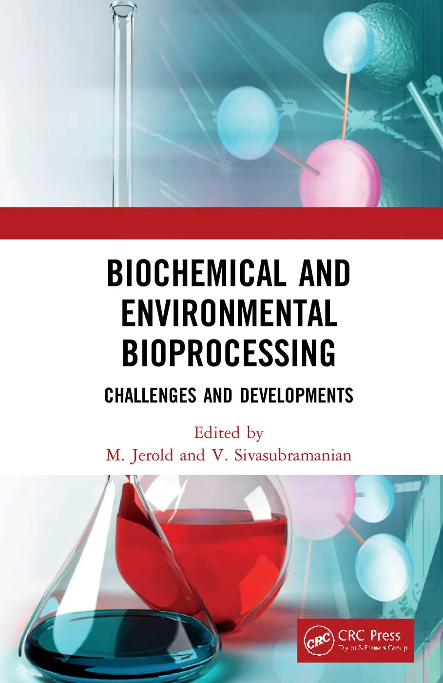Biochemical And Environmental Bioprocessing Challenges And Developments | Hardcover