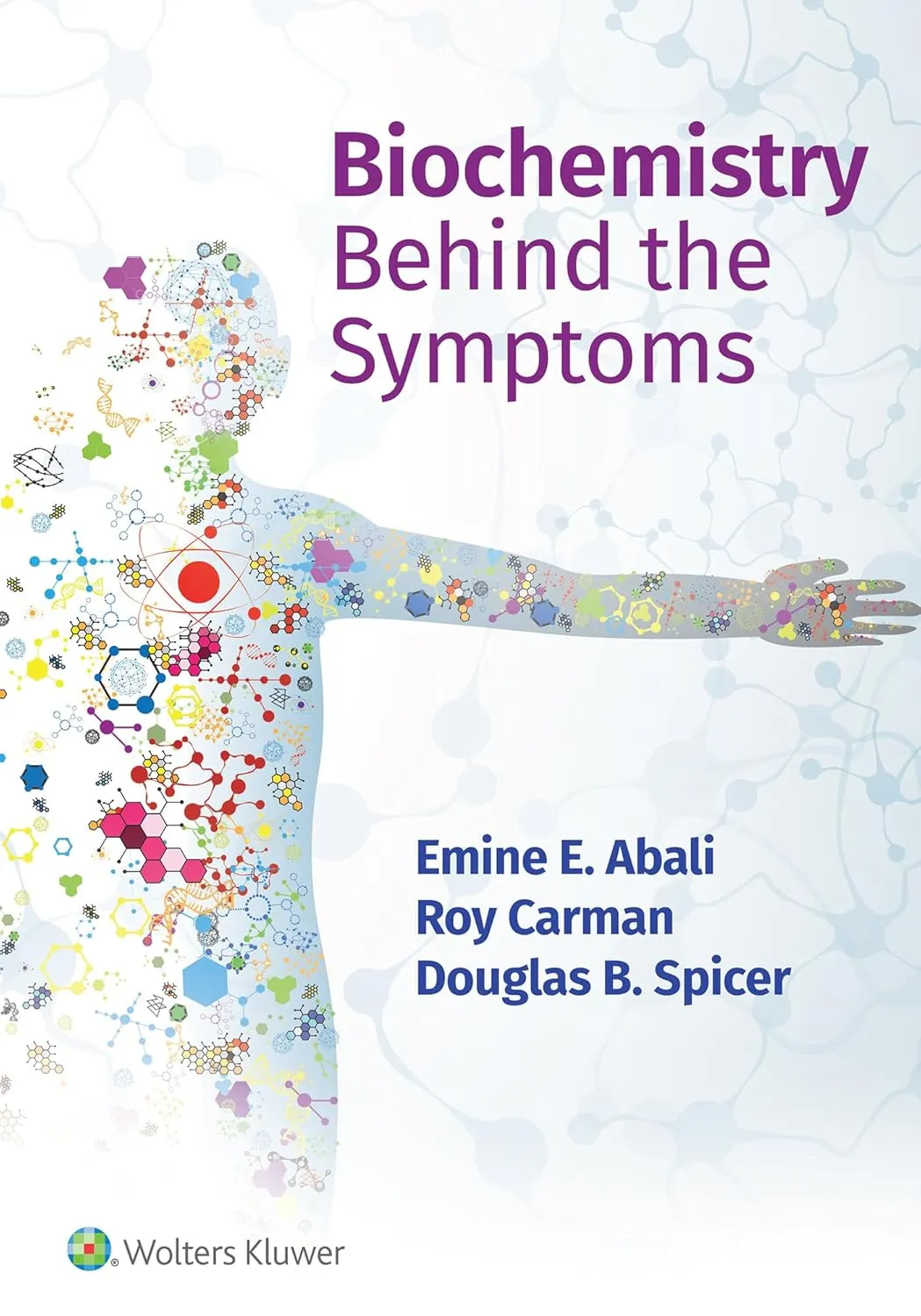 Biochemistry Behind The Symptoms | Paperback