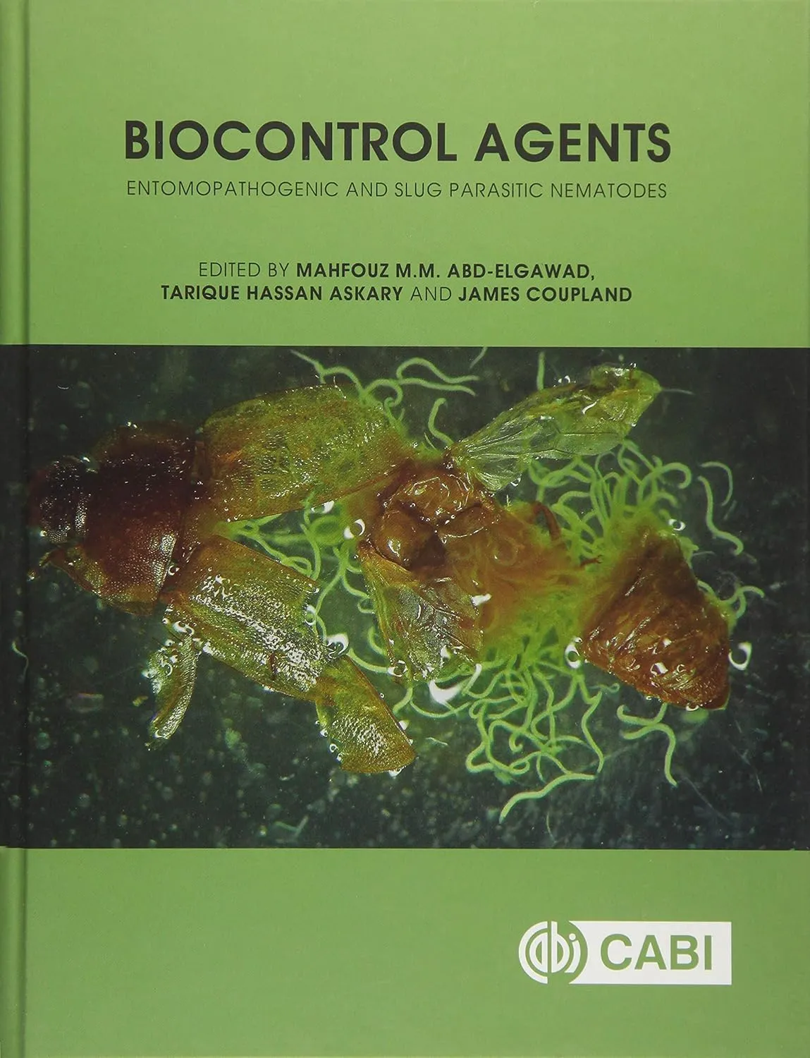 Biocontrol Agents Entomopathogenic and Slug Parasitic Nematodes | Hardcover