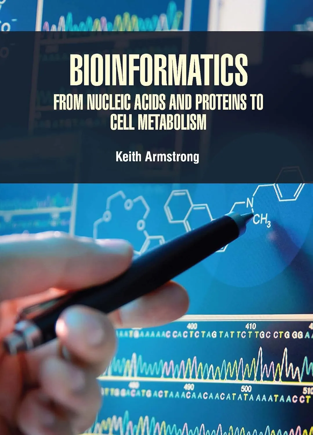 Bioinformatics From Nucleic Acids And Proteins To Cell Metabolism | Hardcover