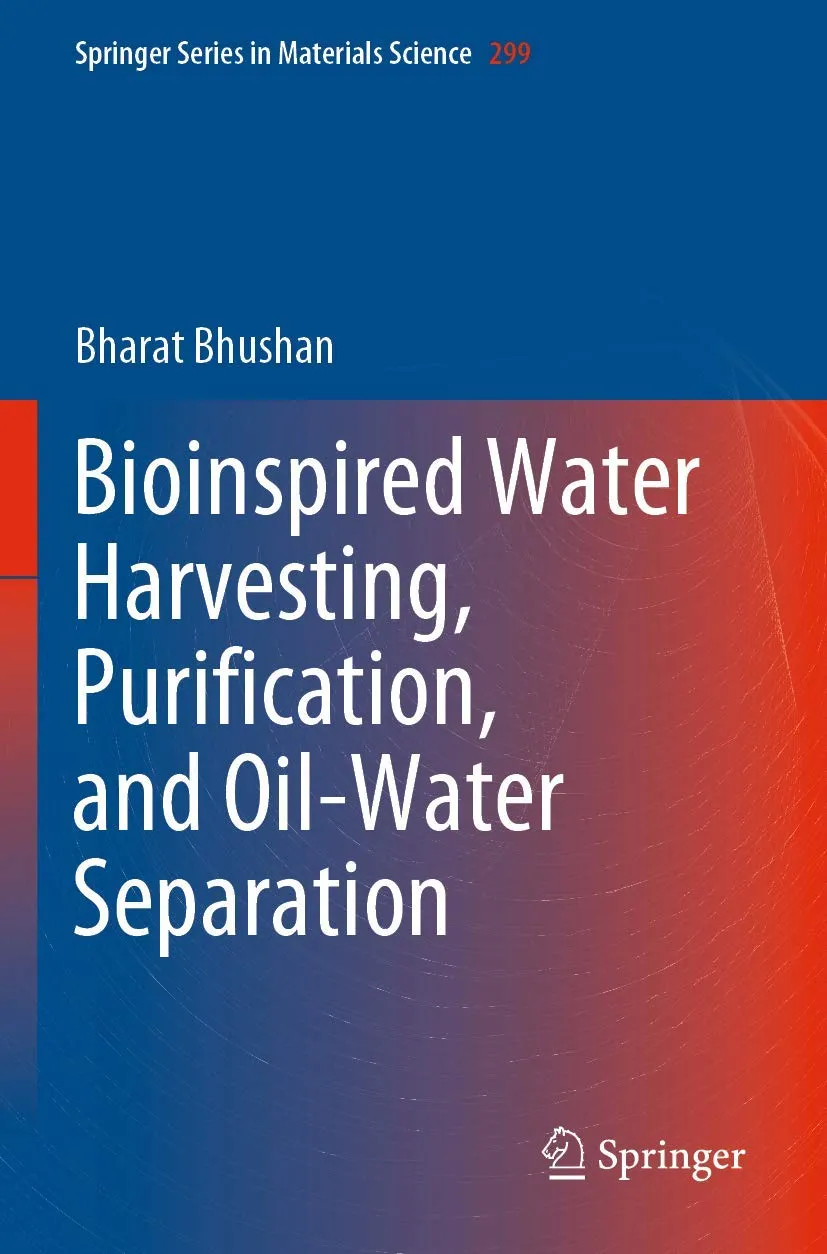 Bioinspired Water Harvesting Purification And Oil Water Separation | Paperback