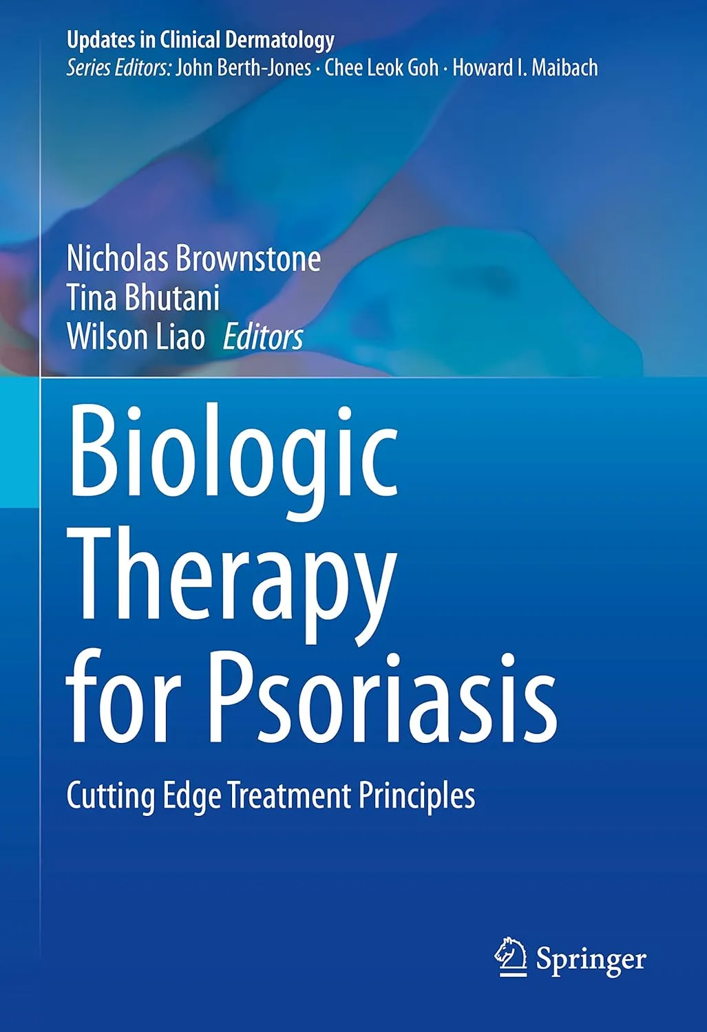 Biologic Therapy For Psoriasis Cutting Edge Treatment Principles | Hardcover
