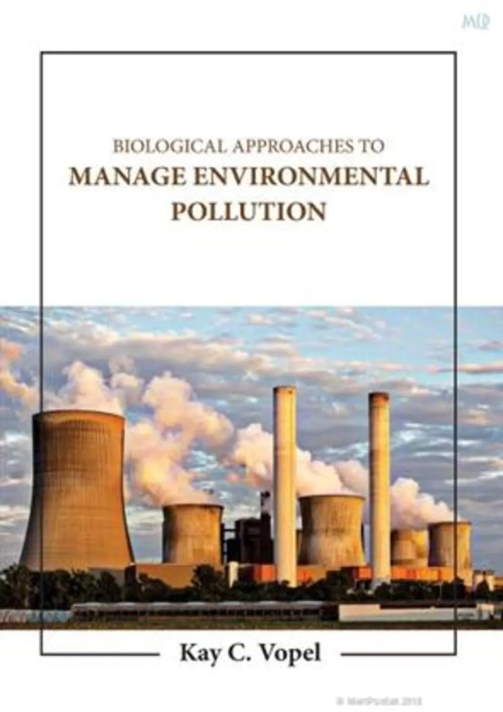 Biological Approaches To Manage Environmental Pollution | Hardcover