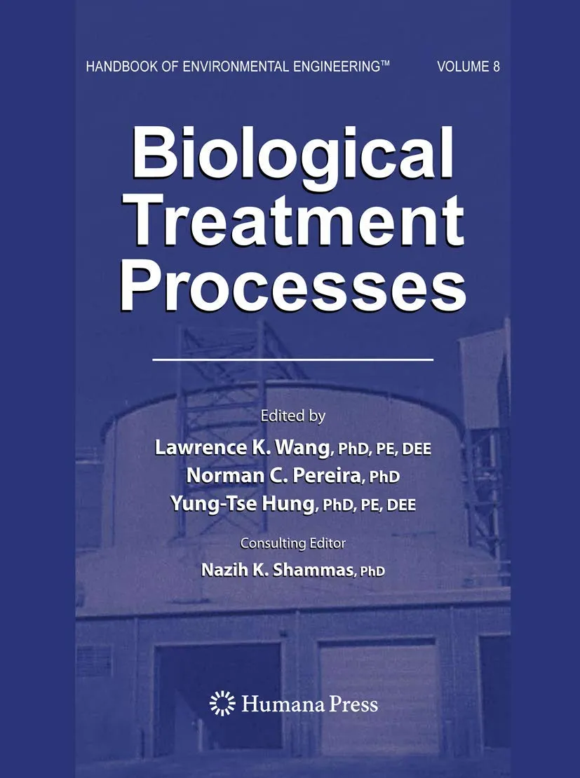 Biological Treatment Processes Handbook of Environmental Engineering | Volume 8 | Hardcover
