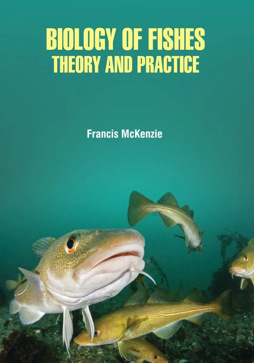Biology Of Fishes Theory And Practice | Hardcover