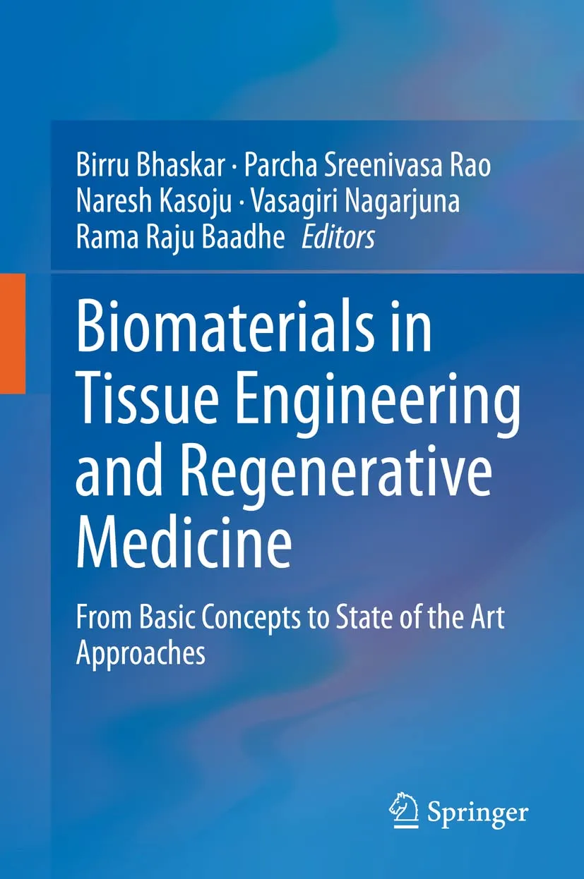 Biomaterials In Tissue Engineering And Regenerative Medicine From Basic Concepts To State of the Art Approaches | Hardcover