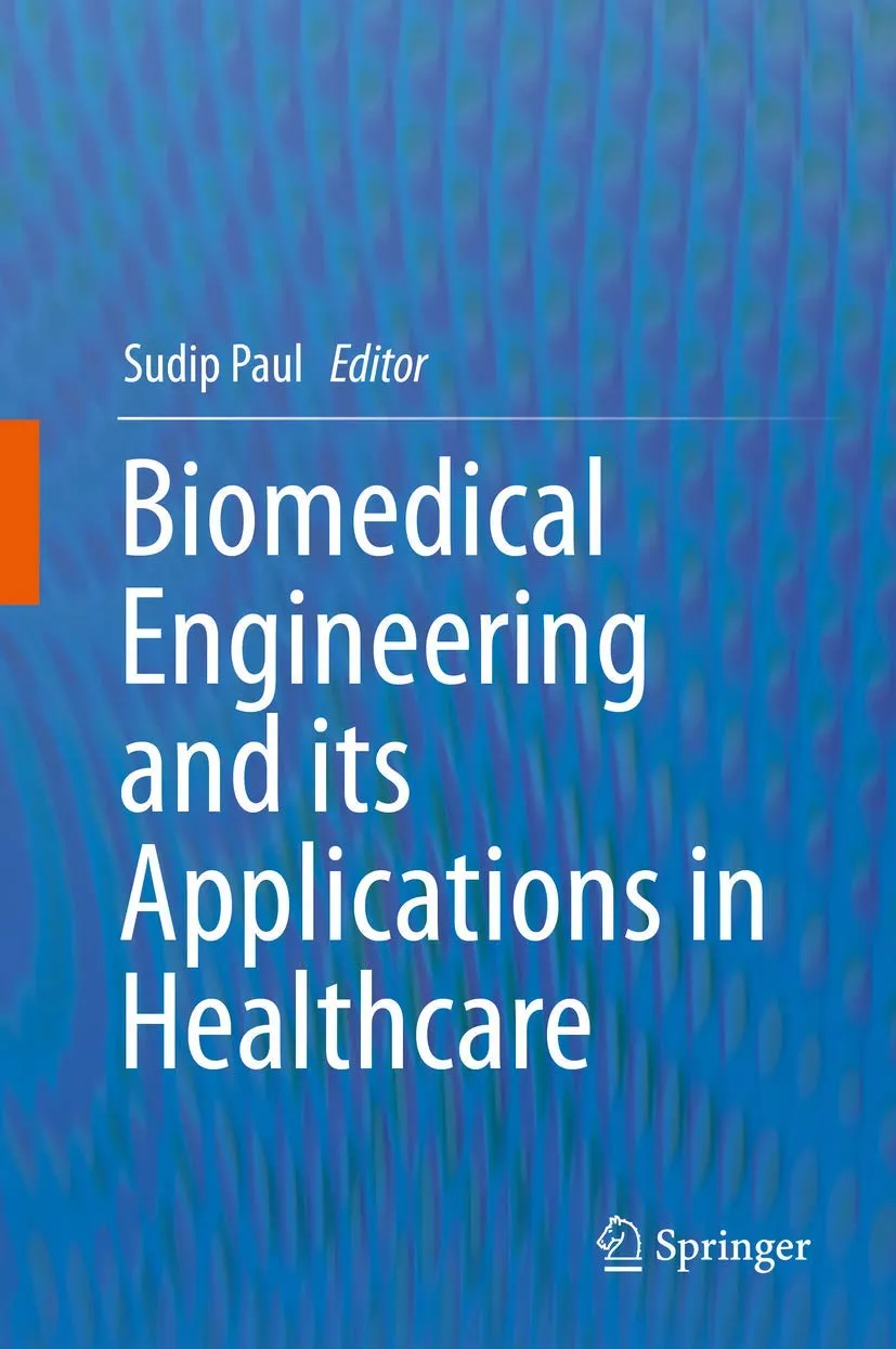 Biomedical Engineering And Its Applications In Healthcare | Hardcover