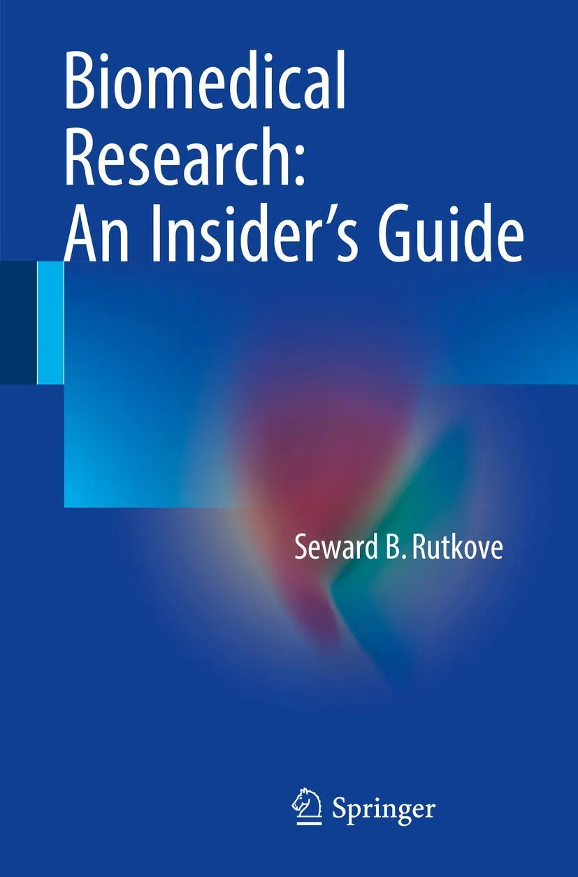 Biomedical Research An Insiders Guide | Paperback