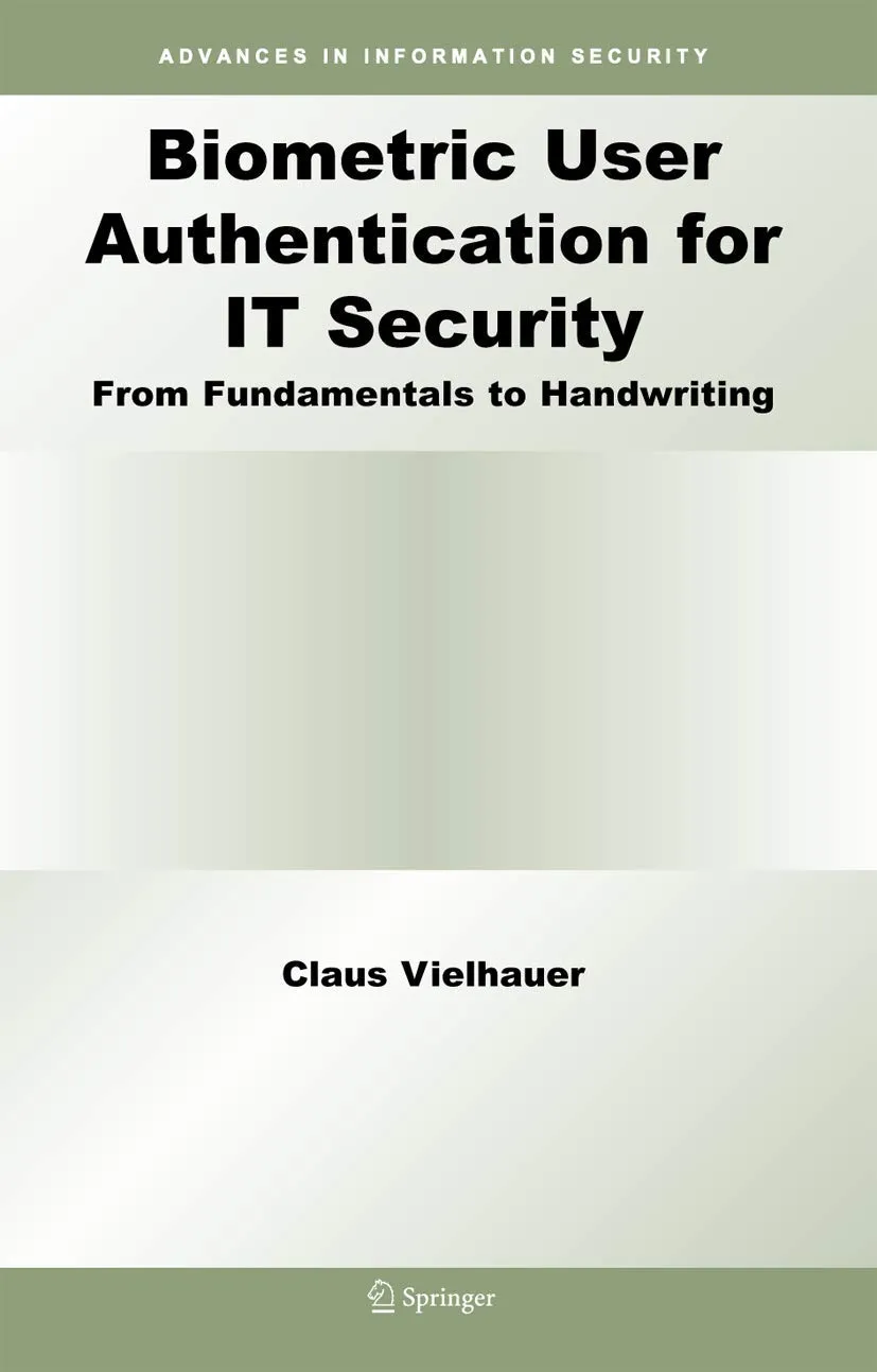 Biometric User Authentication for IT Security From Fundamentals to Handwriting | Hardcover
