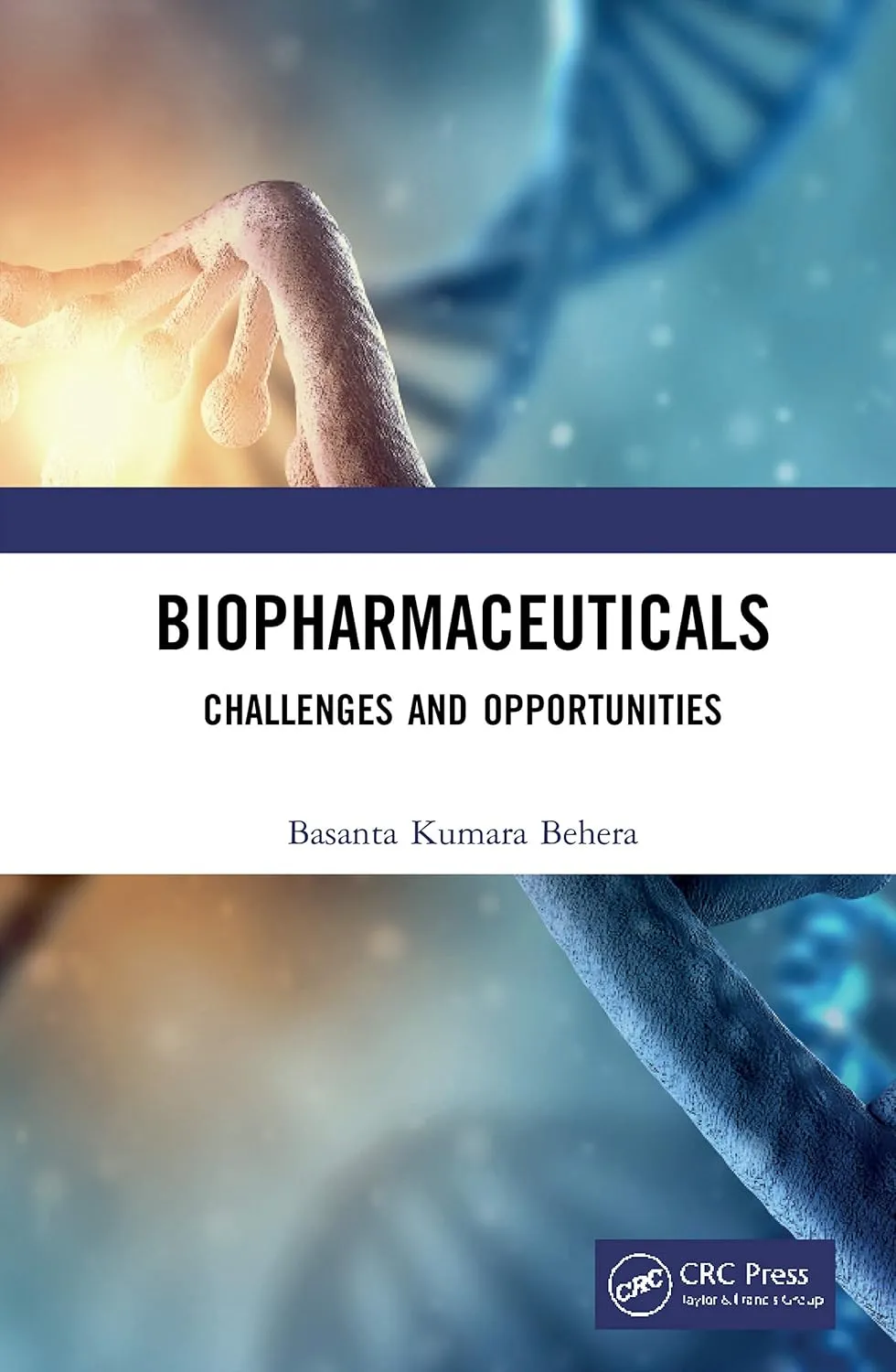 Biopharmaceuticals Challenges And Opportunities | Hardcover