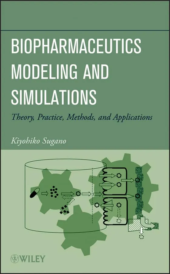 Biopharmaceutics Modeling and Simulations Theory | Practice | Methods and Applications | Hardcover