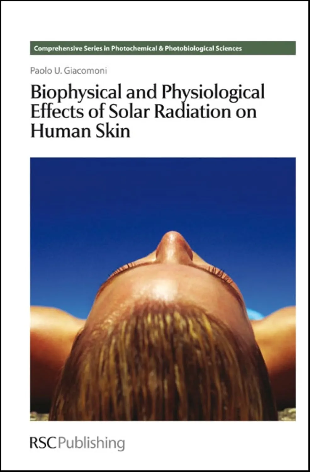 Biophysical and Physiological Effects of Solar Radiation on Human Skin | Hardcover