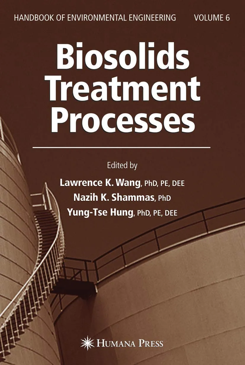Biosolids Treatment Processes Handbook of Environmental Engineering | Volume 6 | Hardcover