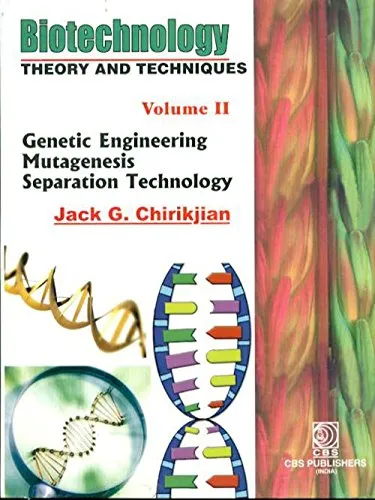 Biotechnology Theory and Techniques | Volume 2 (Genetic Engineering Mutagenesis Separation Technology) | Hardcover