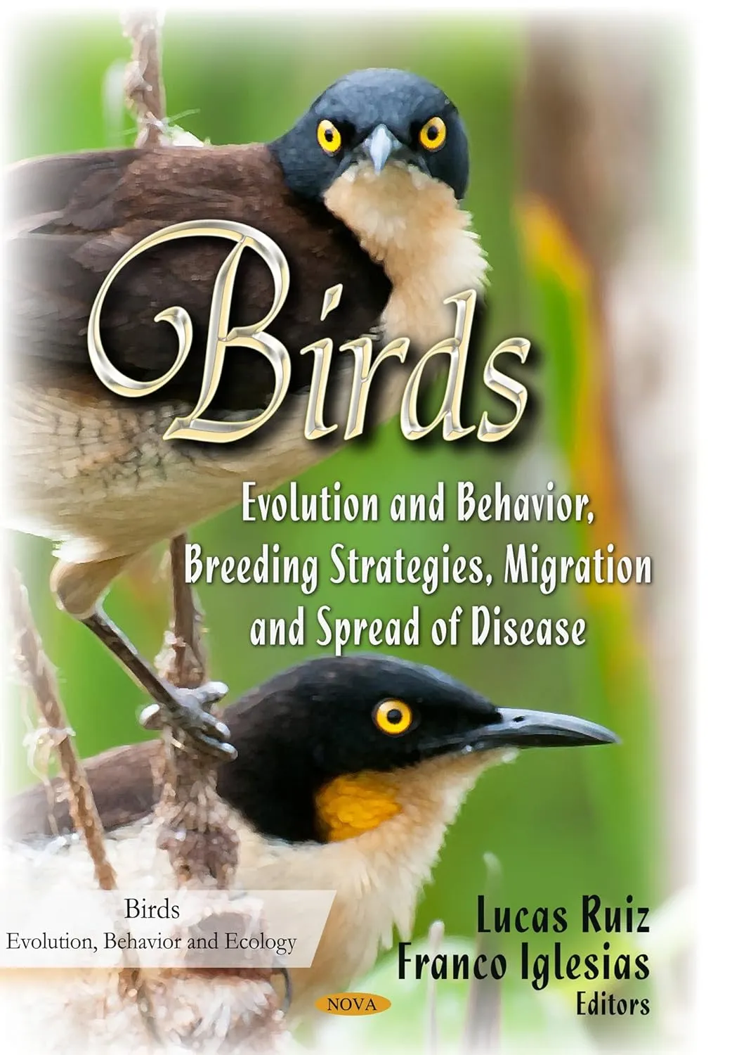 Birds Evolution and Behavior | Breeding Strategies | Migration and Spread of Disease | Hardcover