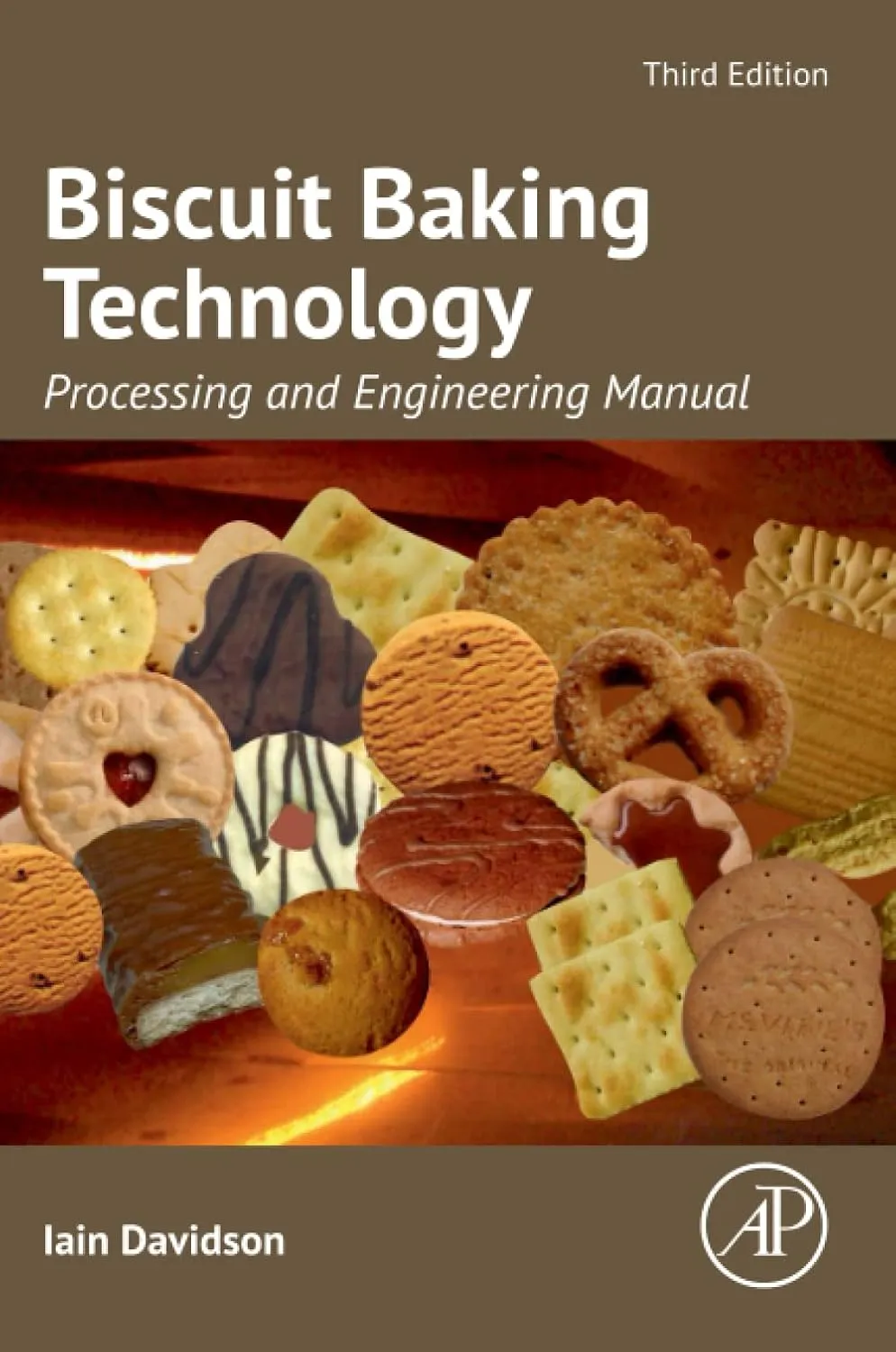 Biscuit Baking Technology Processing And Engineering Manual Third Edition | Paperback