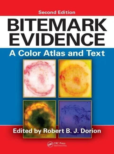 Bitemark Evidence A Color Atlas and Text | 2nd Edition | Hardcover