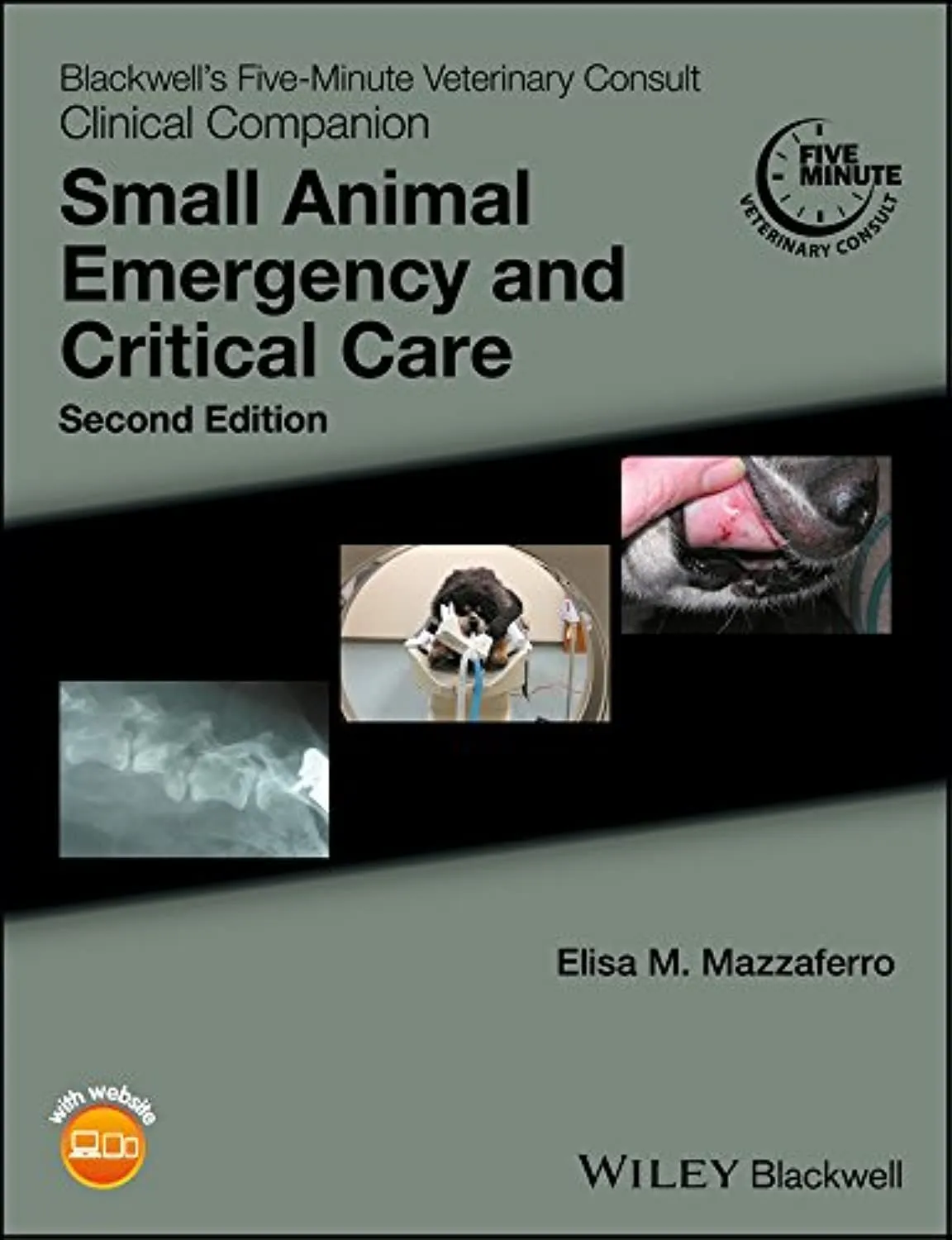 Blackwell's Five-Minute Veterinary Consult Clinical Companion Small Animal Emergency and Critical Care | 2nd Edition | Paperback
