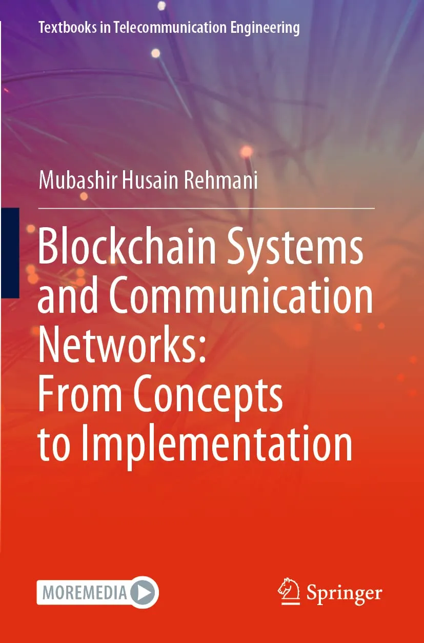 Blockchain Systems And Communication Networks From Concepts To Implementation | Paperback