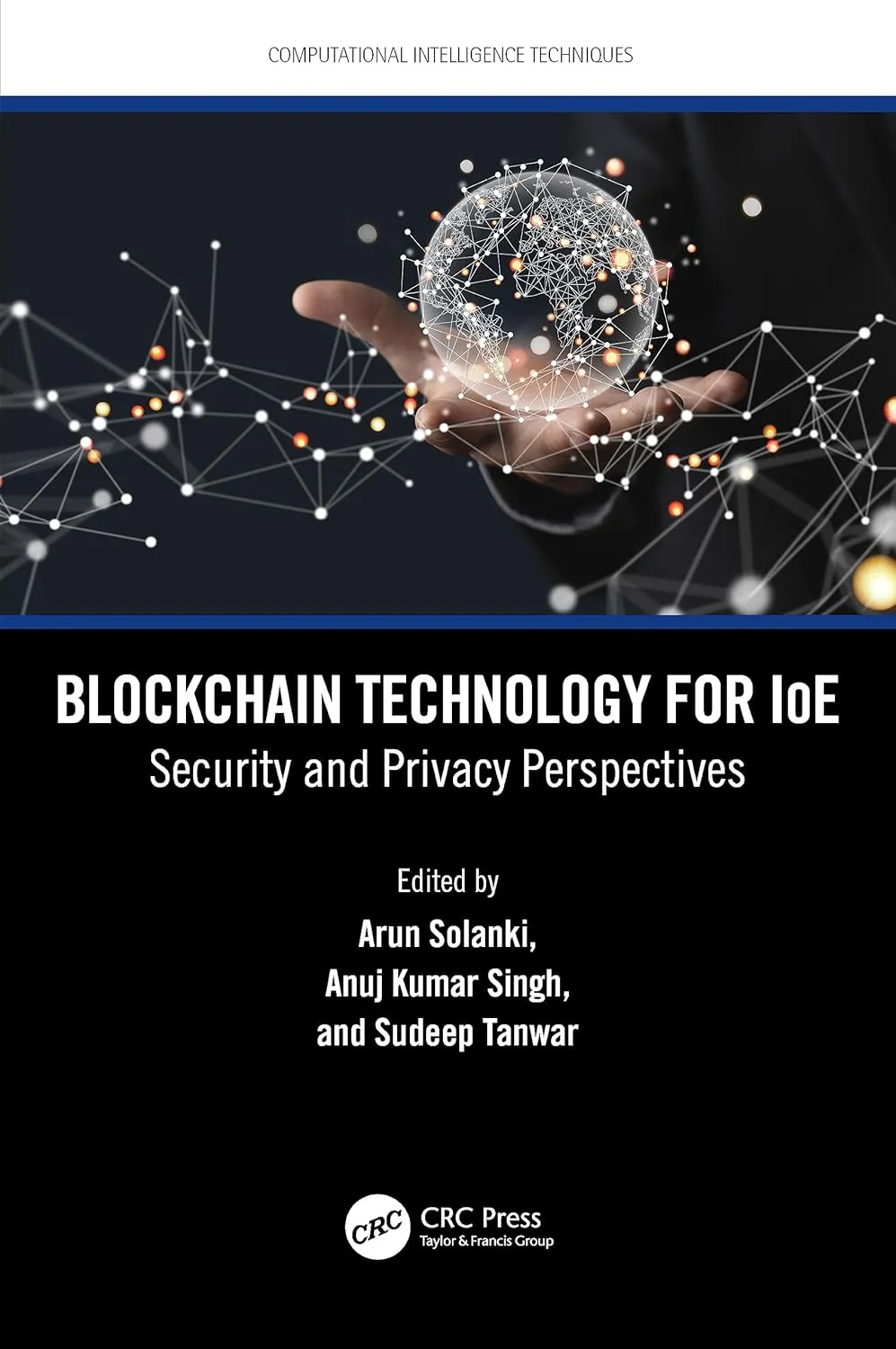 Blockchain Technology For Ioe Security And Privacy Perspectives | Hardcover