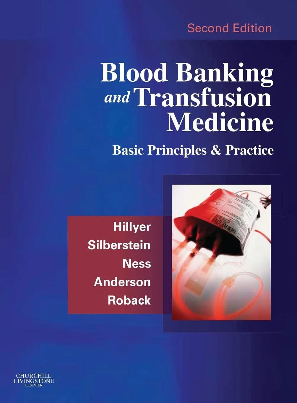 Blood Banking And Transfusion Medicine Basic Principles And Practice 2nd Edition | Hardcover