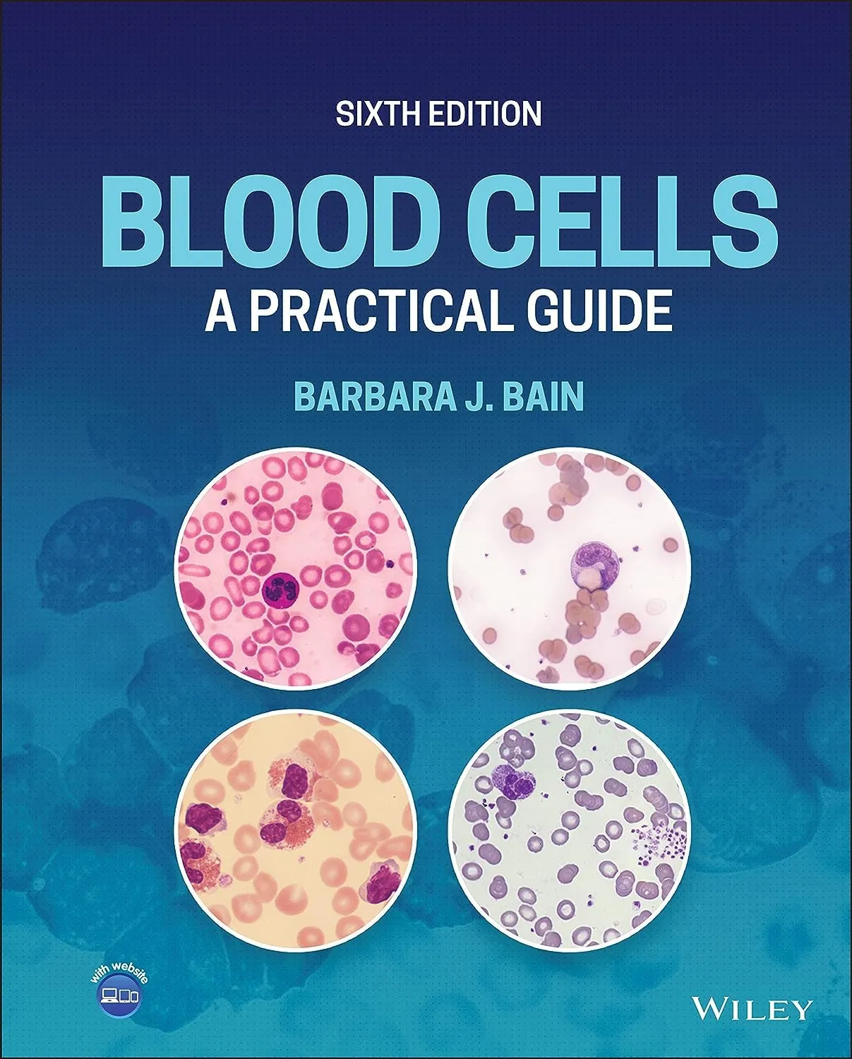 Blood Cells A Practical Guide 6th Edition | Hardcover