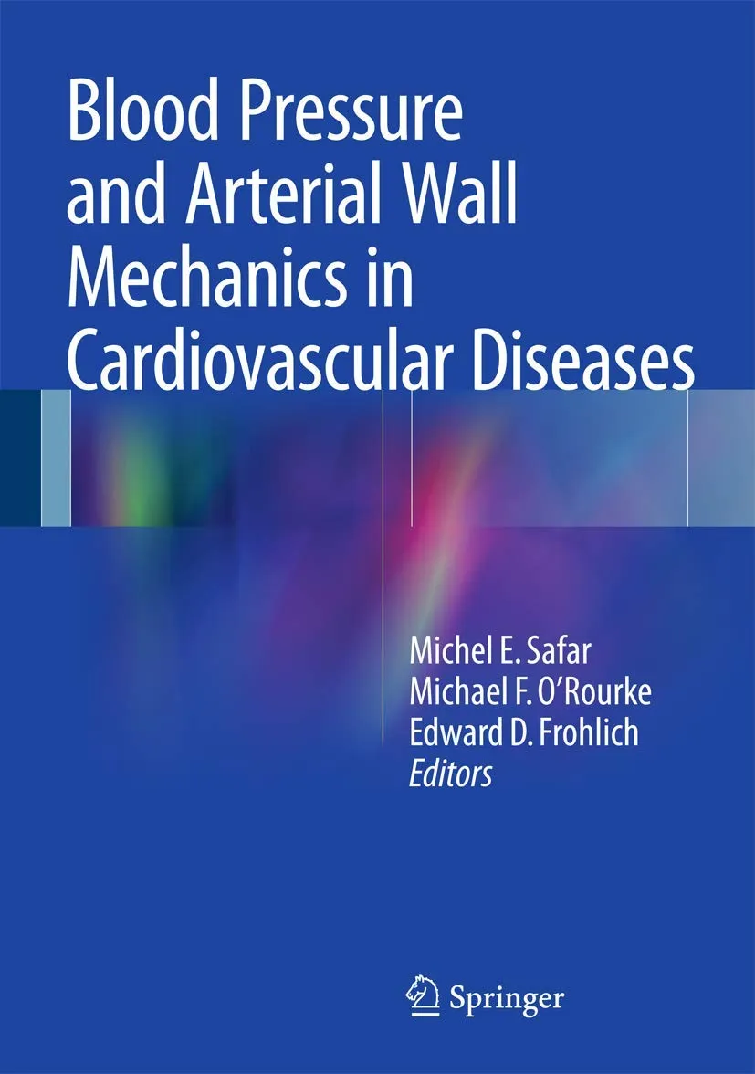 Blood Pressure and Arterial Wall Mechanics in Cardiovascular Diseases | Hardcover