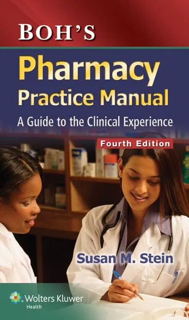 Boh's Pharmacy Practice Manual A Guide to the Clinical Experience | 4th Edition | Paperback