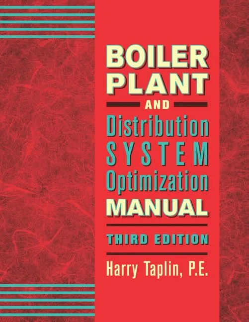 Boiler Plant and Distribution System Optimization Manual | Third Edition | Hardcover