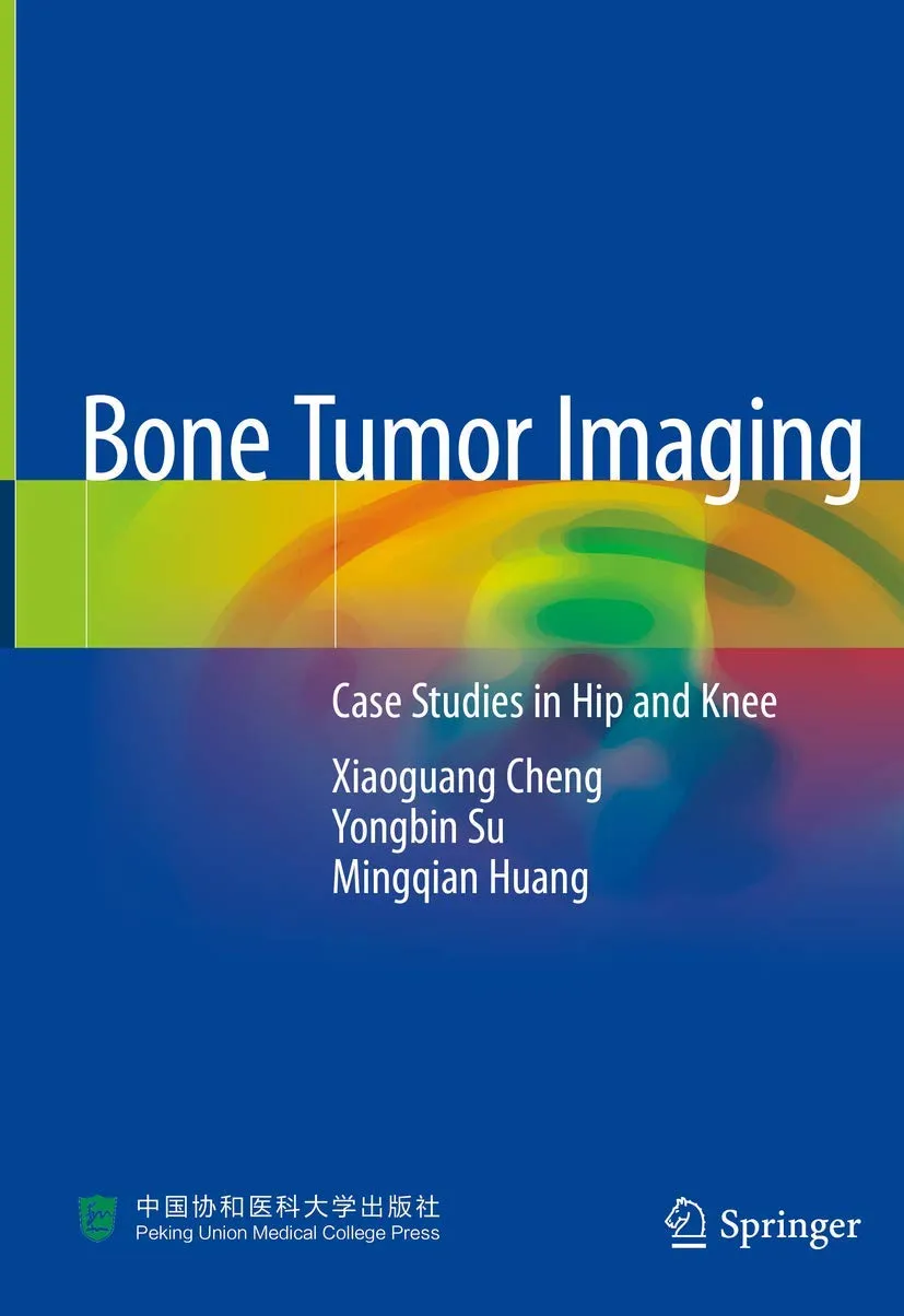 Bone Tumor Imaging Case Studies in Hip and Knee | Hardcover