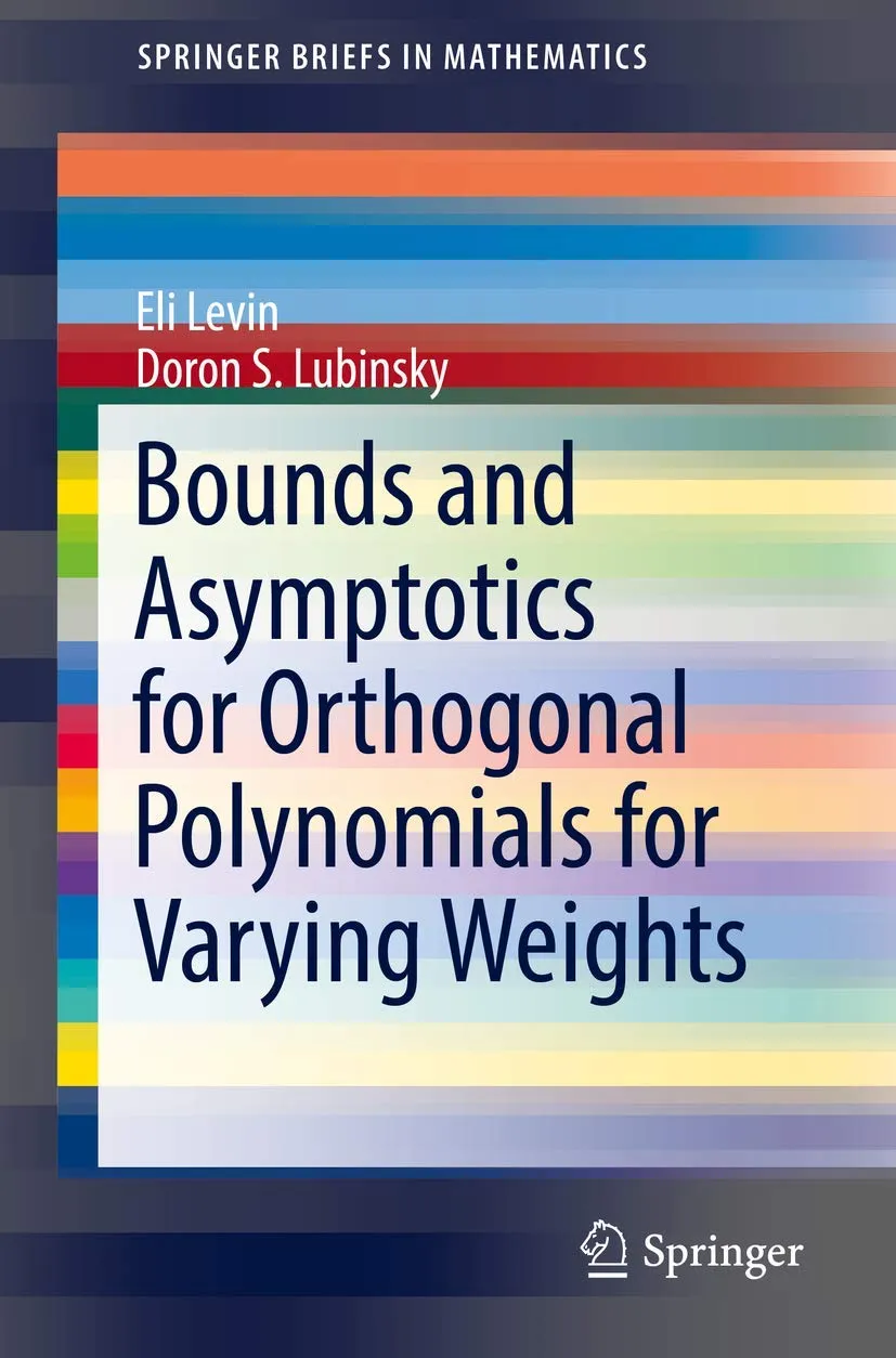 Bounds And Asymptotics For Orthogonal Polynomials For Varying Weights | Paperback